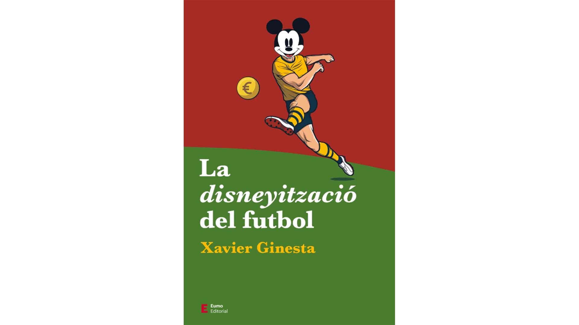 Presentació del llibre ‘La disneyització del futbol’