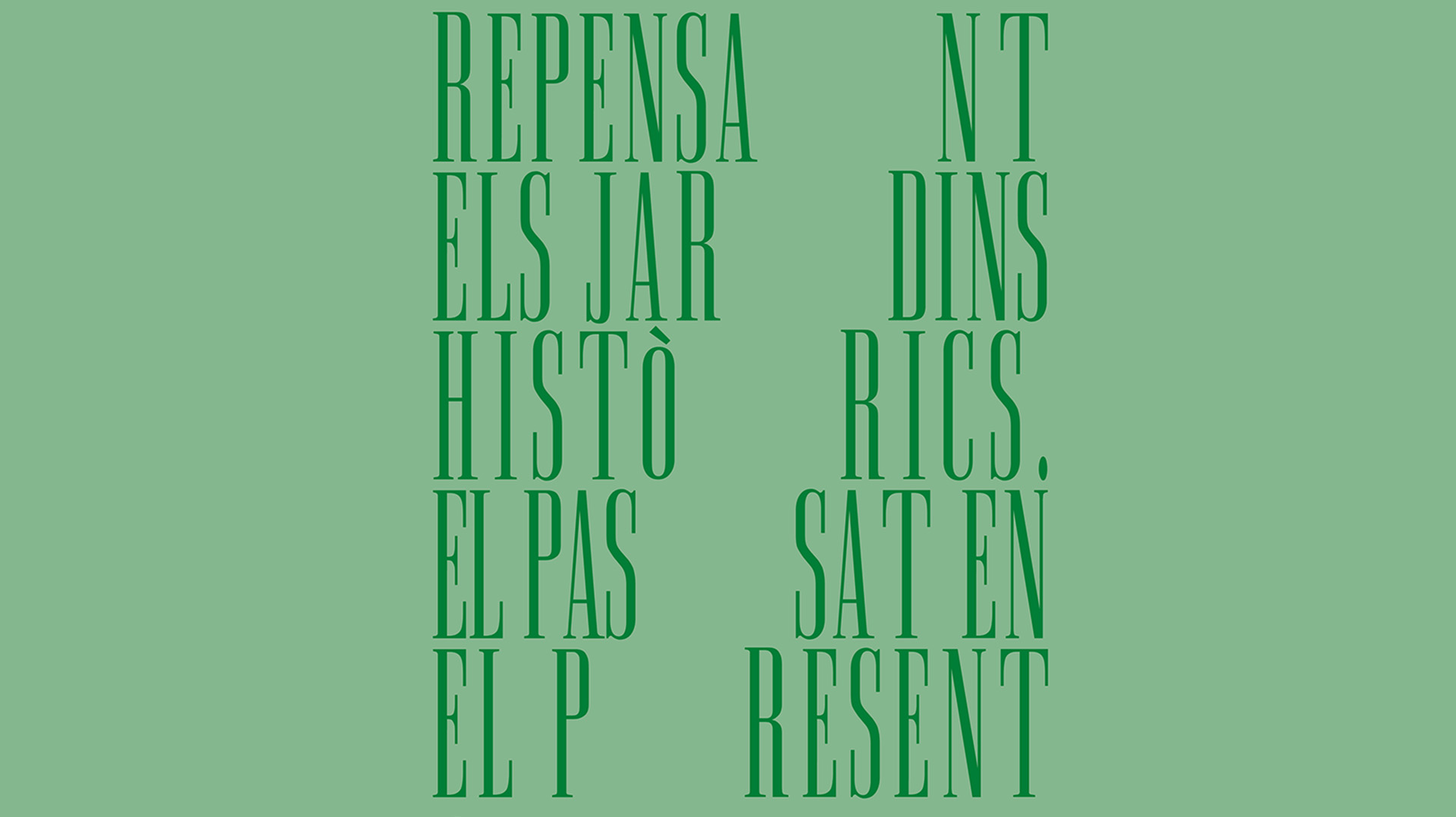 Repensant els jardins històrics. El passat en el present