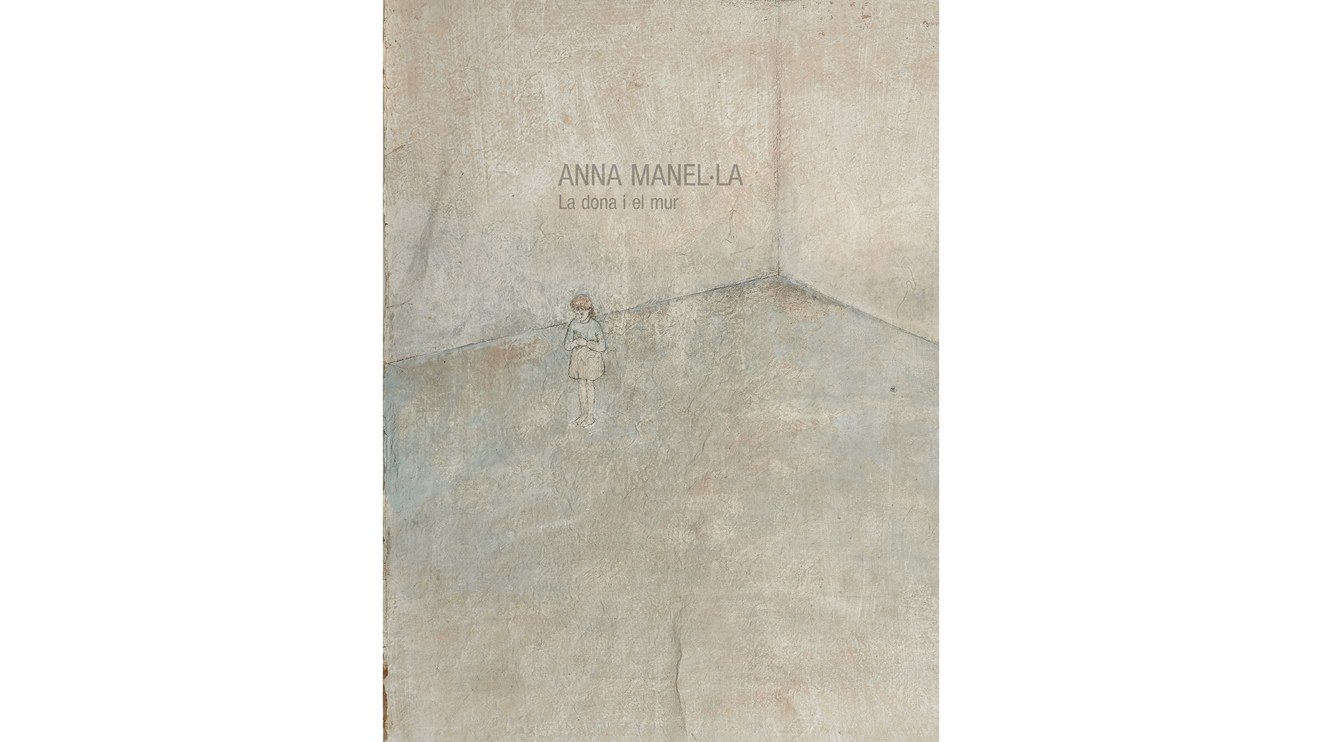 Presentació del llibre ‘Anna Manel·la. La dona i el mur’
