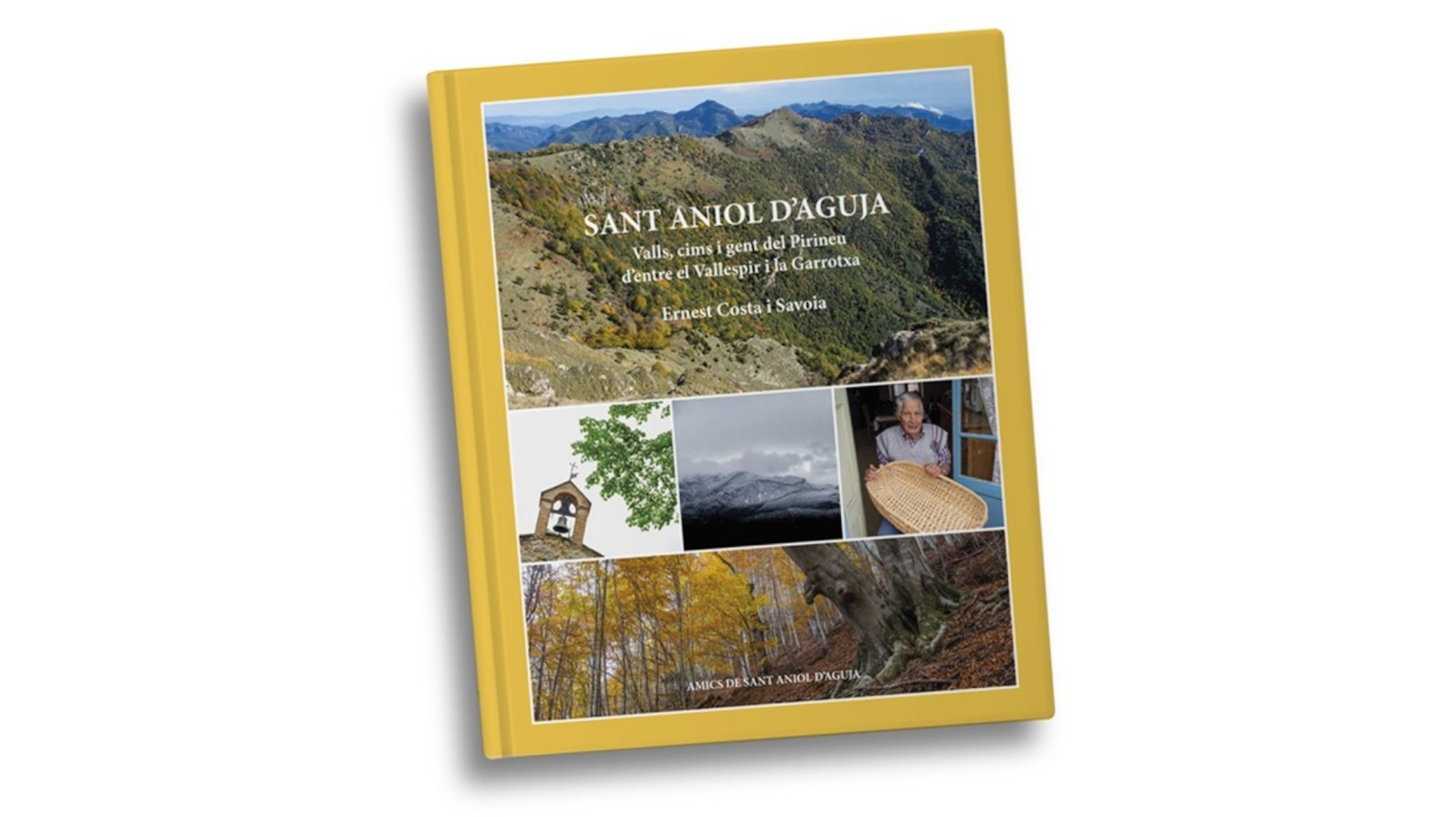 Presentació del llibre SANT ANIOL D’AGUJA: Valls, cims i gent del Pirineu d’entre el Vallespir i la Garrotxa, d’Ernest Costa