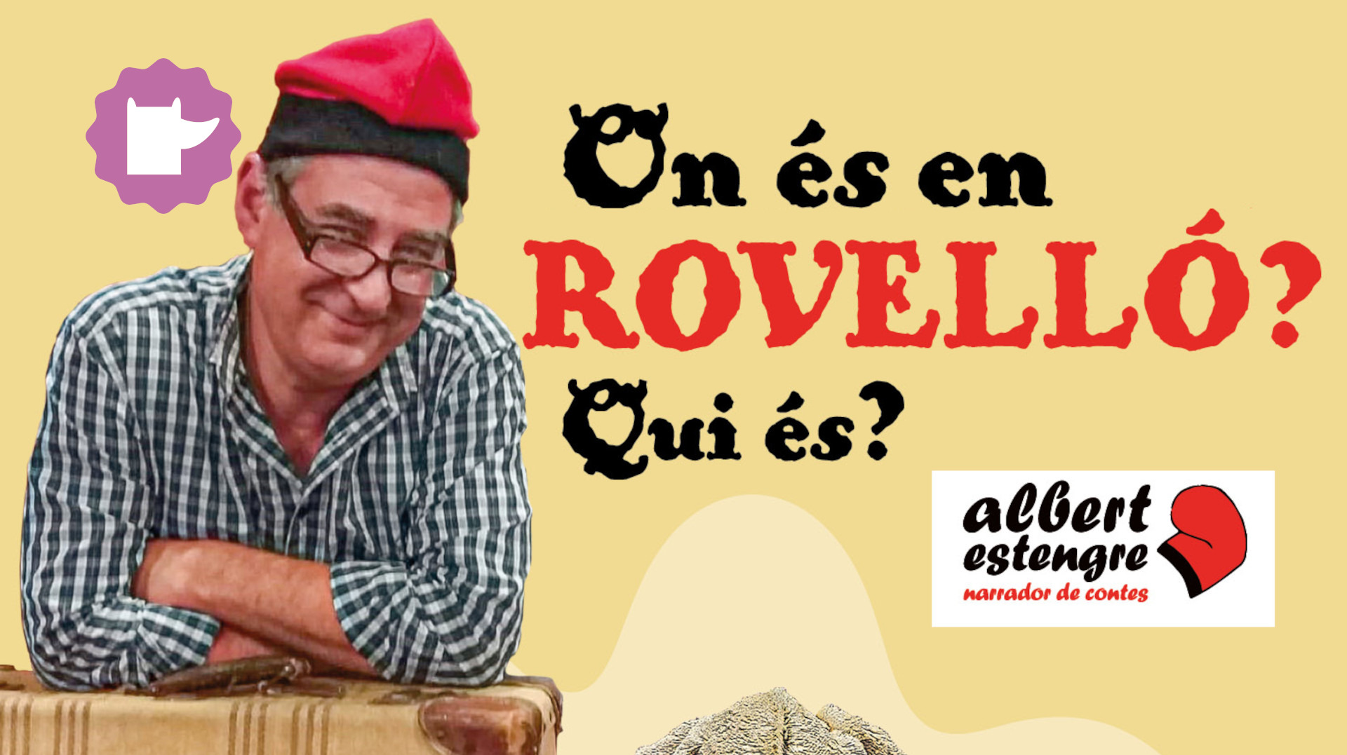 ‘On és en Rovelló? Qui és?’