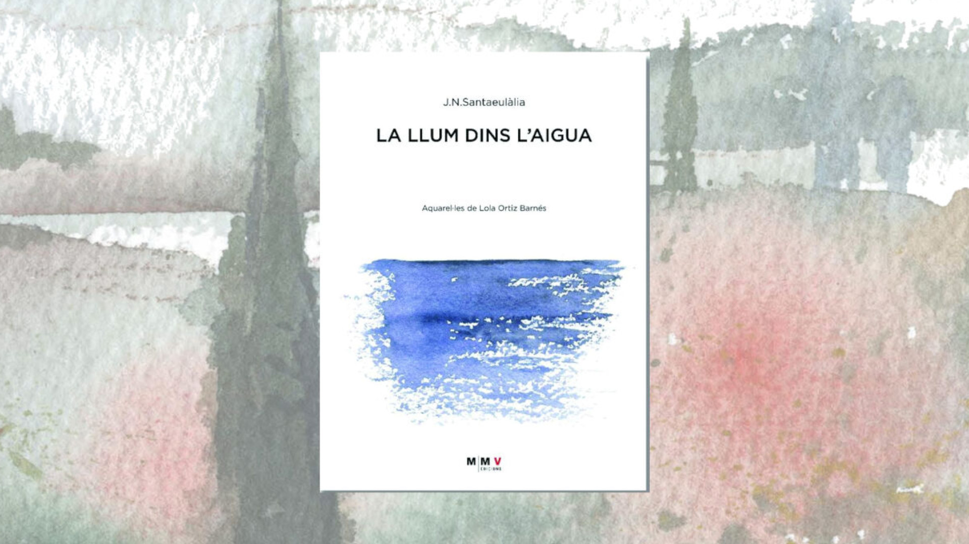 Presentació del poemari “La llum dins l’aigua”