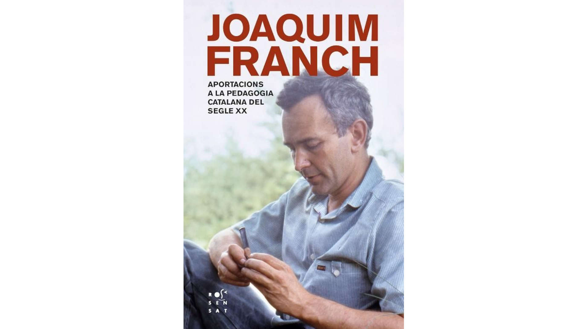 Joaquim Franch i les seves aportacions a la pedagogia catalana del segle XX