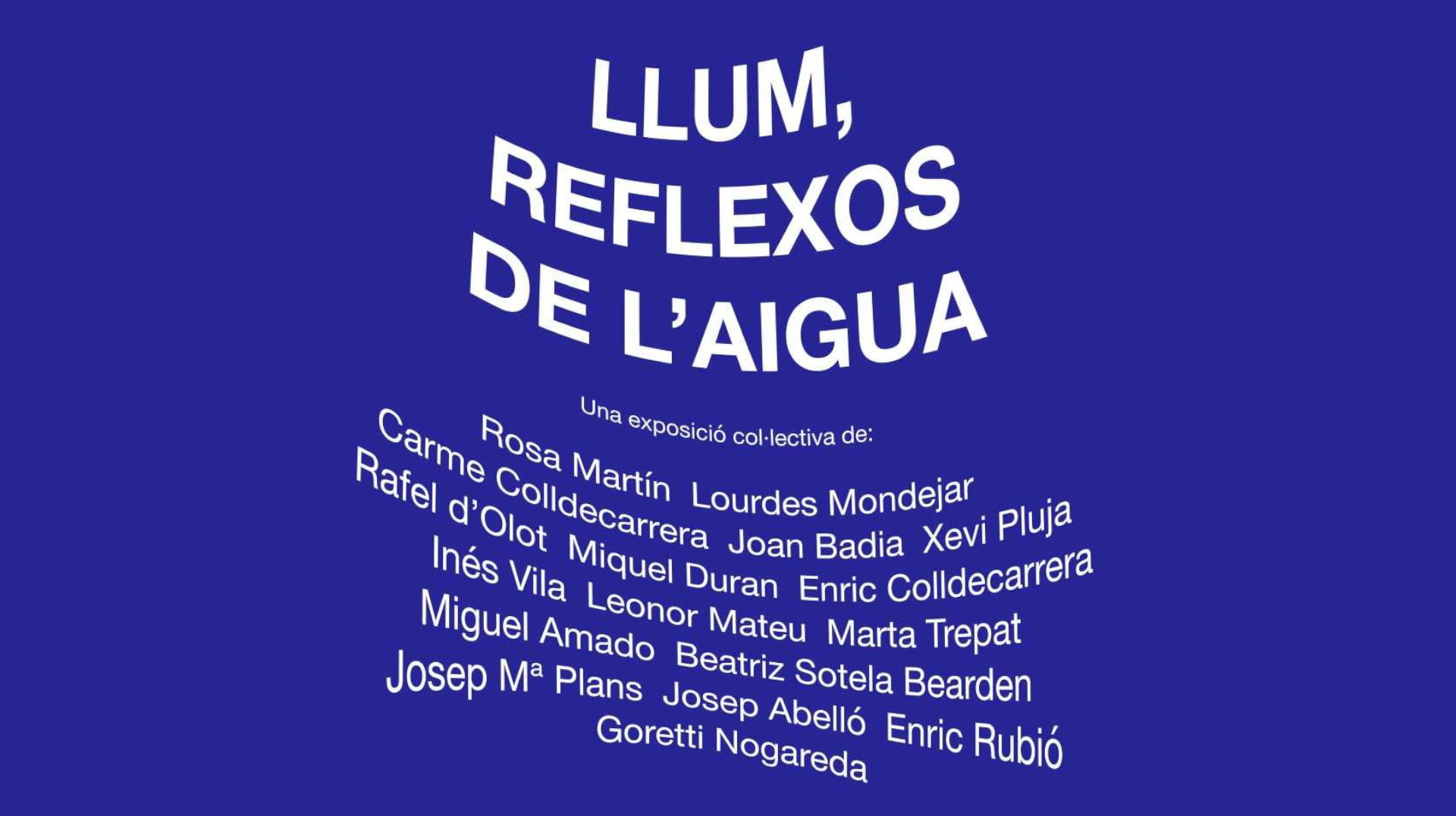 Inauguració de l’exposició “Llum, reflexos de l’aigua”